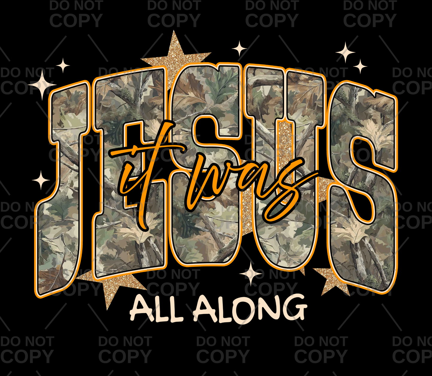 Orange Camo It Was Jesus All Along DTF Transfer