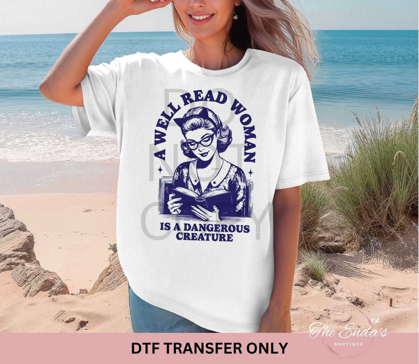 A Well Read Woman Is A Dangerous Creature DTF Transfer