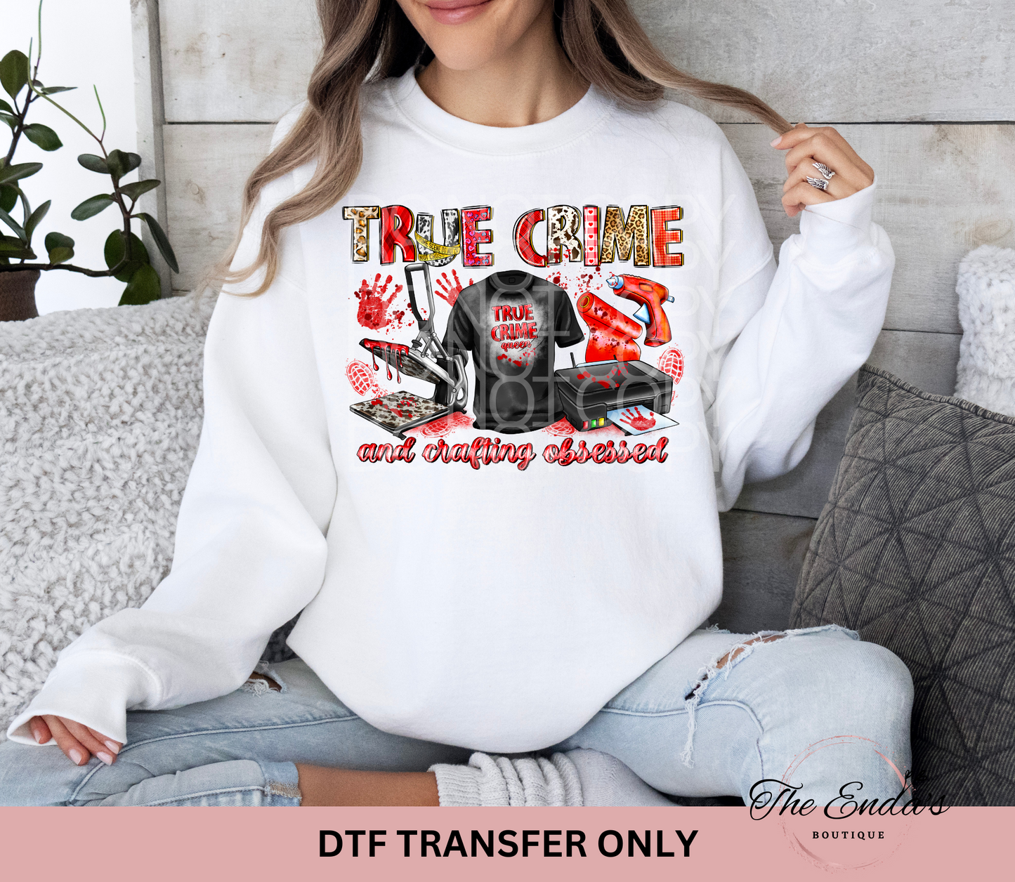 True Crime And Crafting Obsessed DTF Transfer