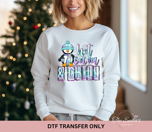 Hot Cocoa & Chill DTF Transfer