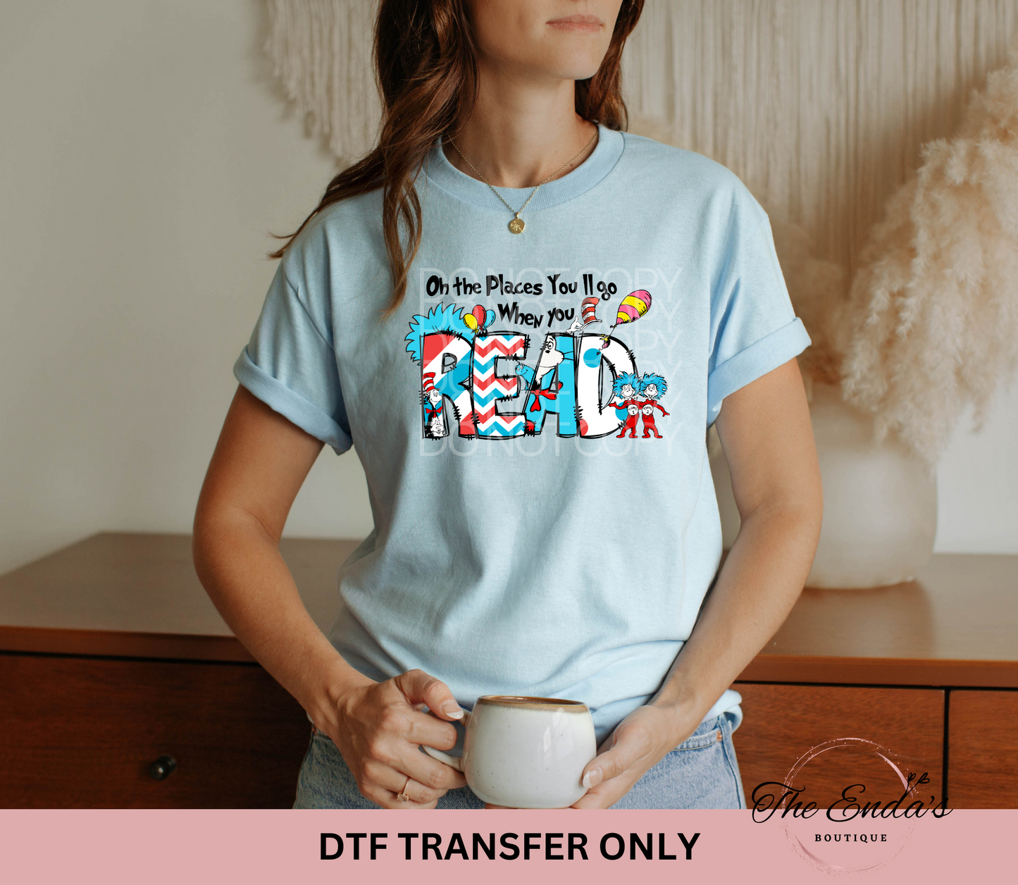 Oh The Place You'll Go When You Read DTF Transfer