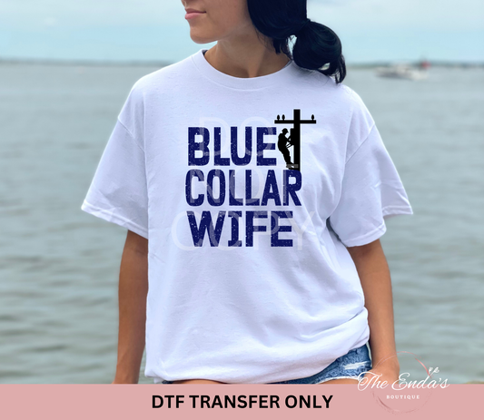 Blue Collar Wife DTF Transfer