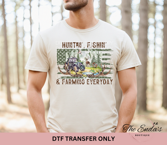 Huntin' Fishin' & Farming Everyday DTF Transfer