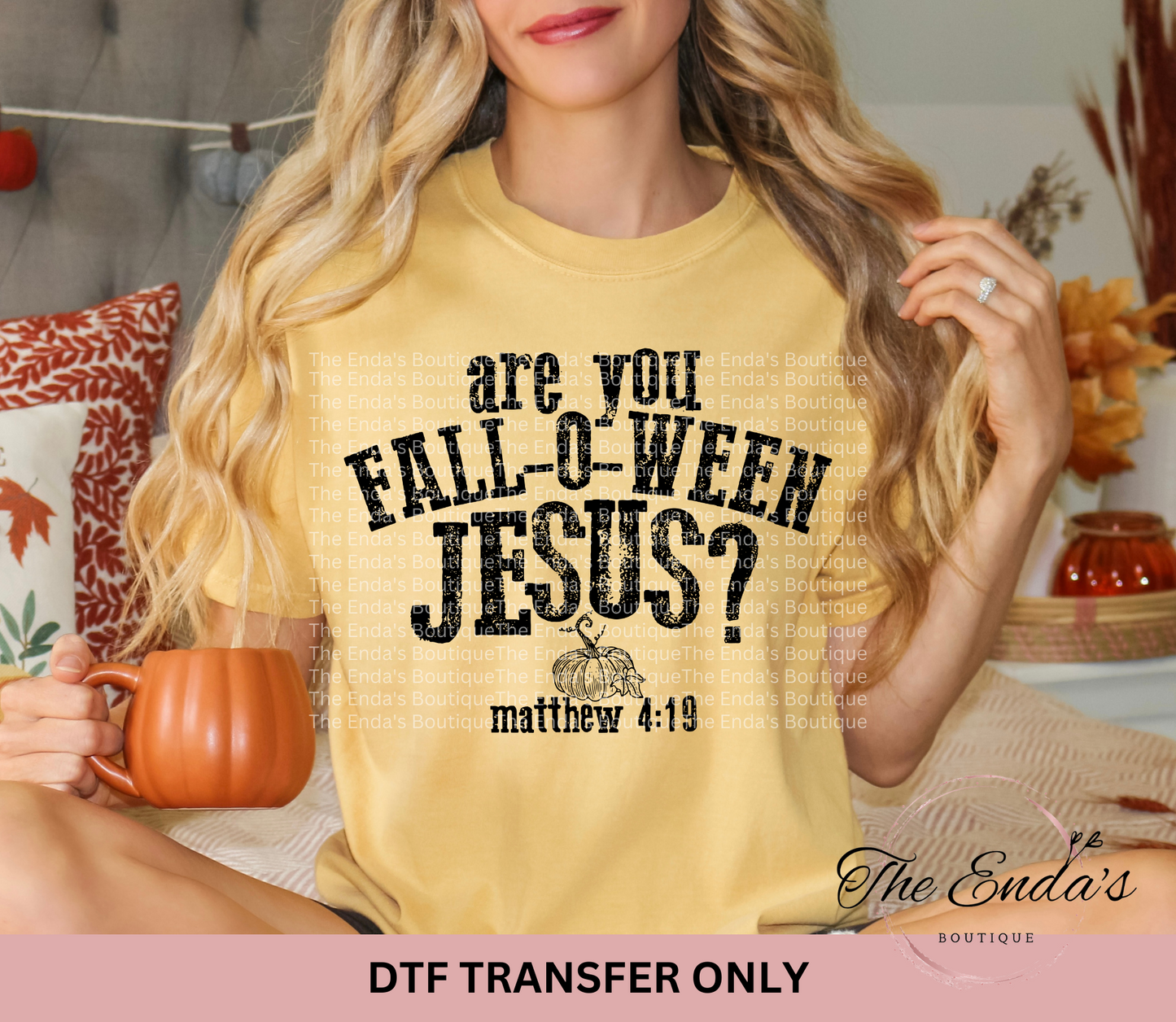 Are You Fall-O-Ween Jesus DTF Transfer **AVAILABLE IN WHITE OR BLACK INK**