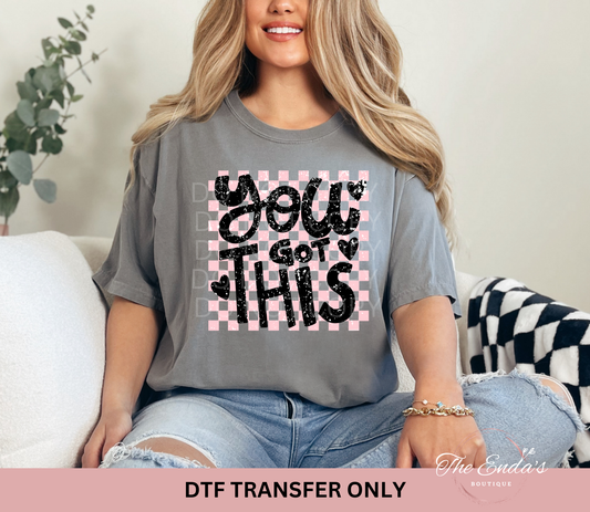 Pink Checkered You Got This DTF Transfer