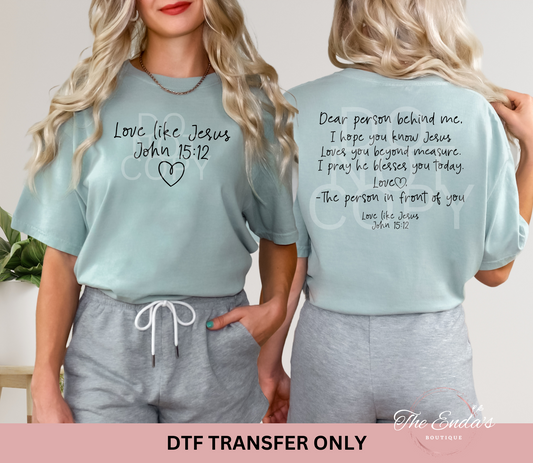 Love Like Jesus (FULL FRONT/BACK SET) DTF TRANSFER