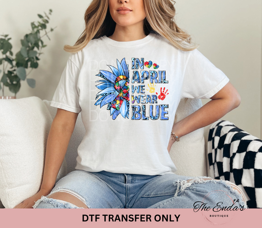 In April We Wear Blue DTF Transfer