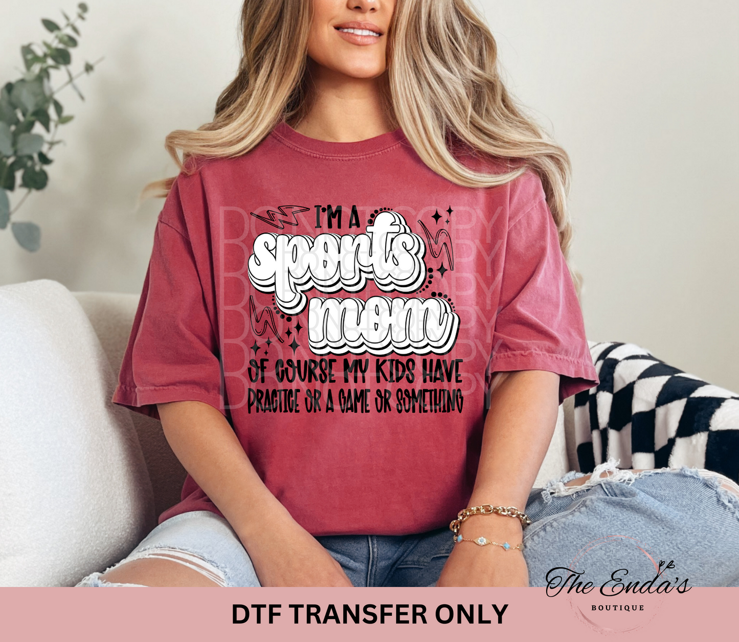 I'm A Sports Mom DTF Transfer