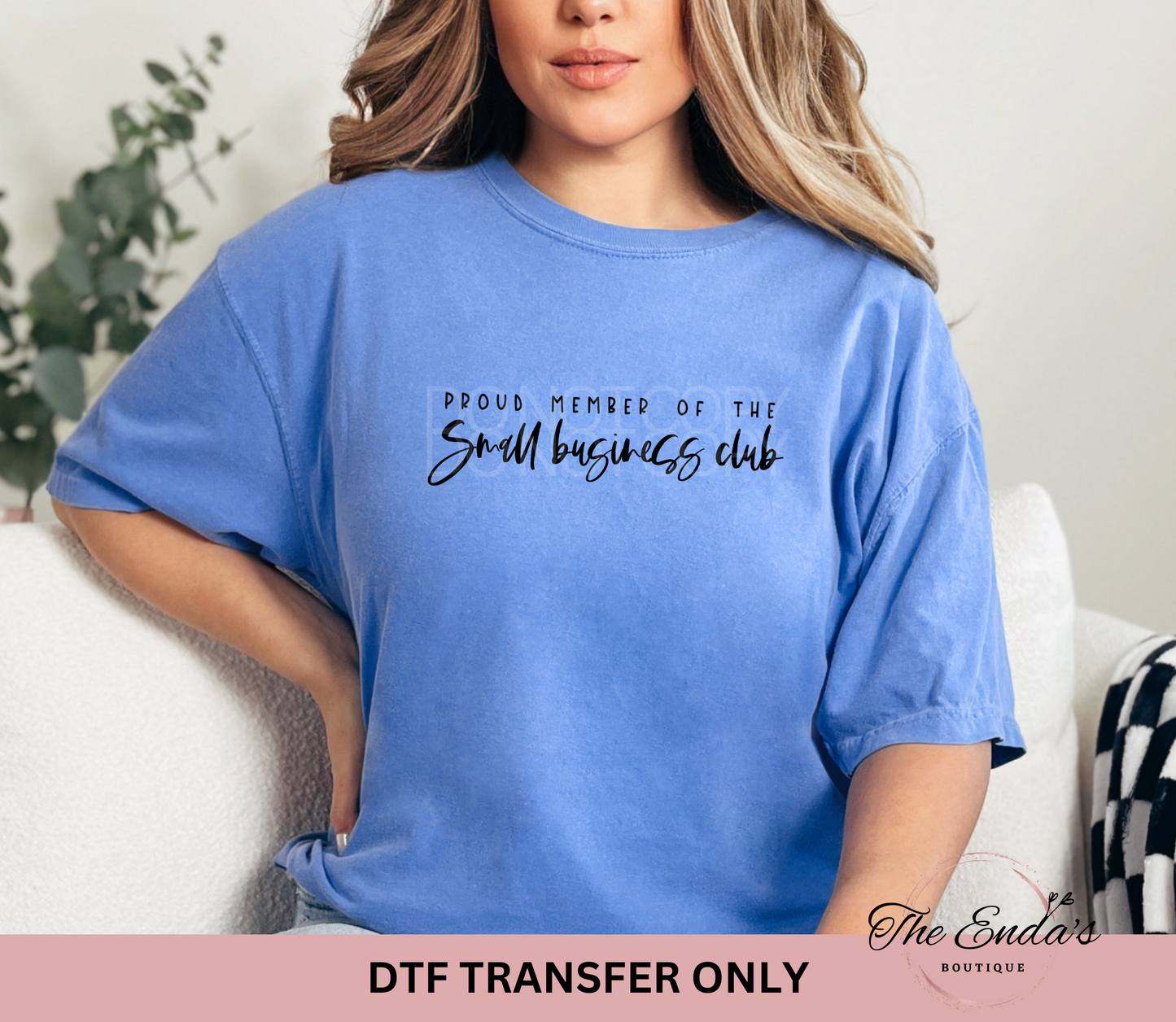 Proud Member Of The Small Business Club DTF Transfer