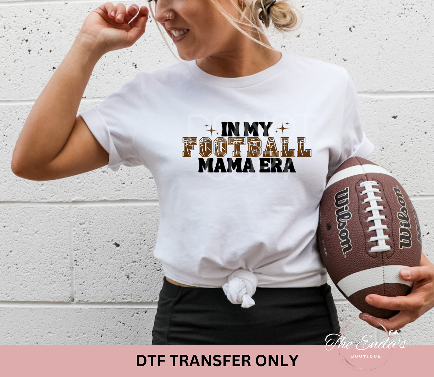 In My Football Mama Era DTF Transfer