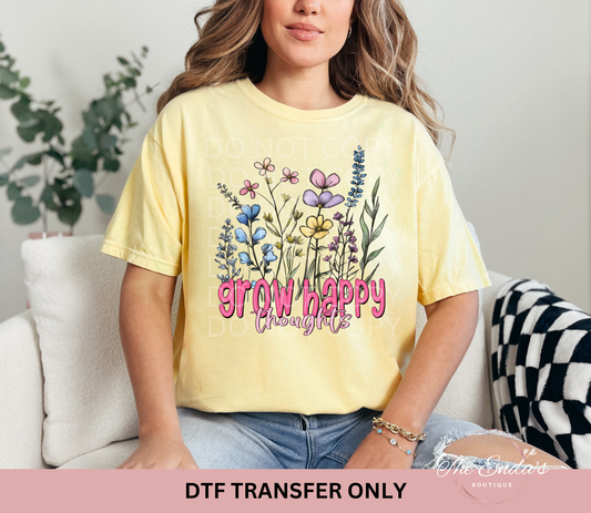 Grow Happy Thoughts DTF Transfer