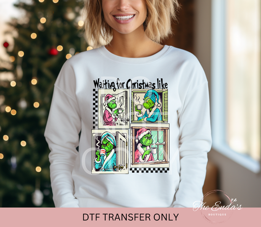 Waiting For Christmas Like DTF Transfer