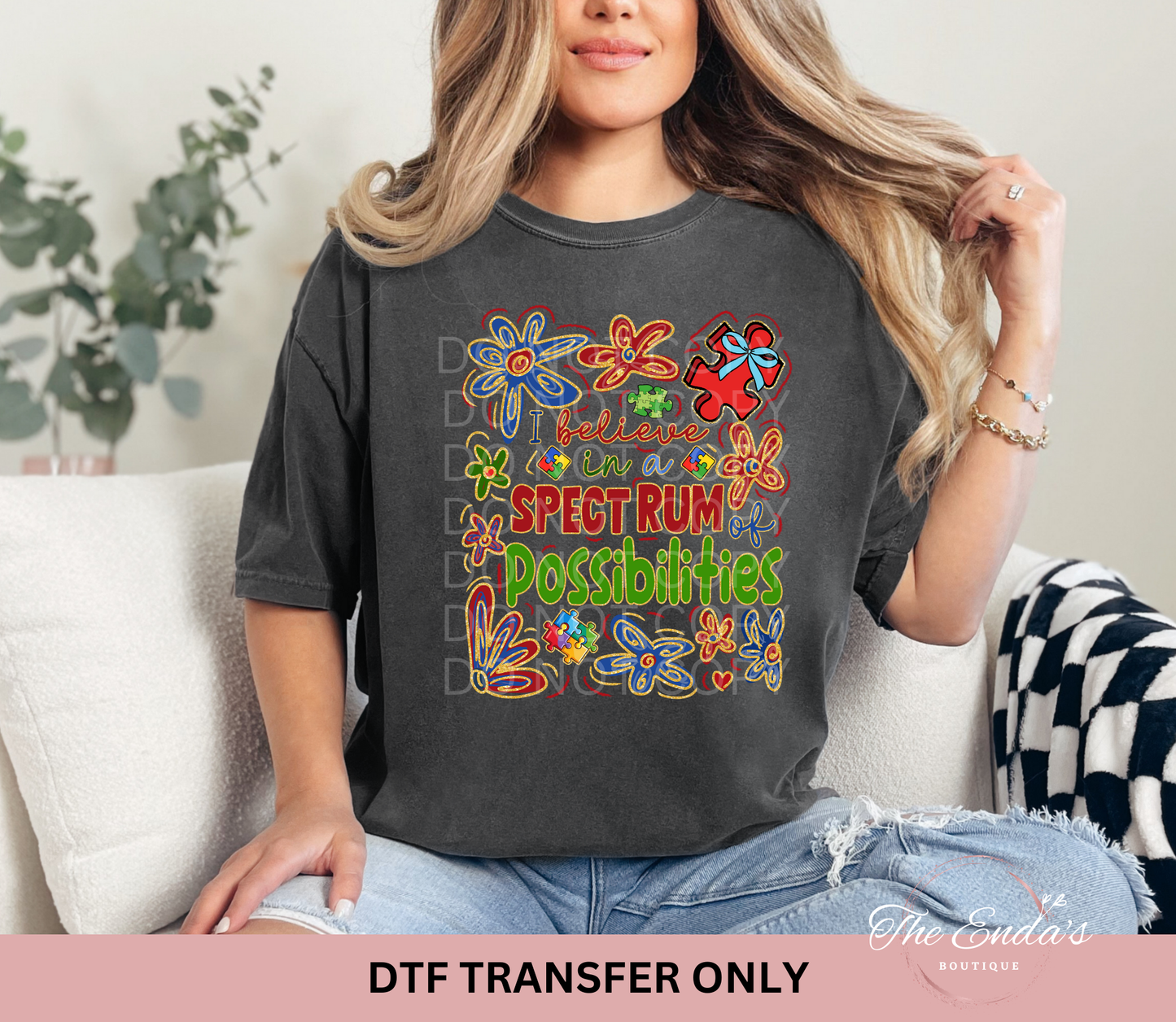 I Believe In A Spectrum Possibilities DTF Transfer