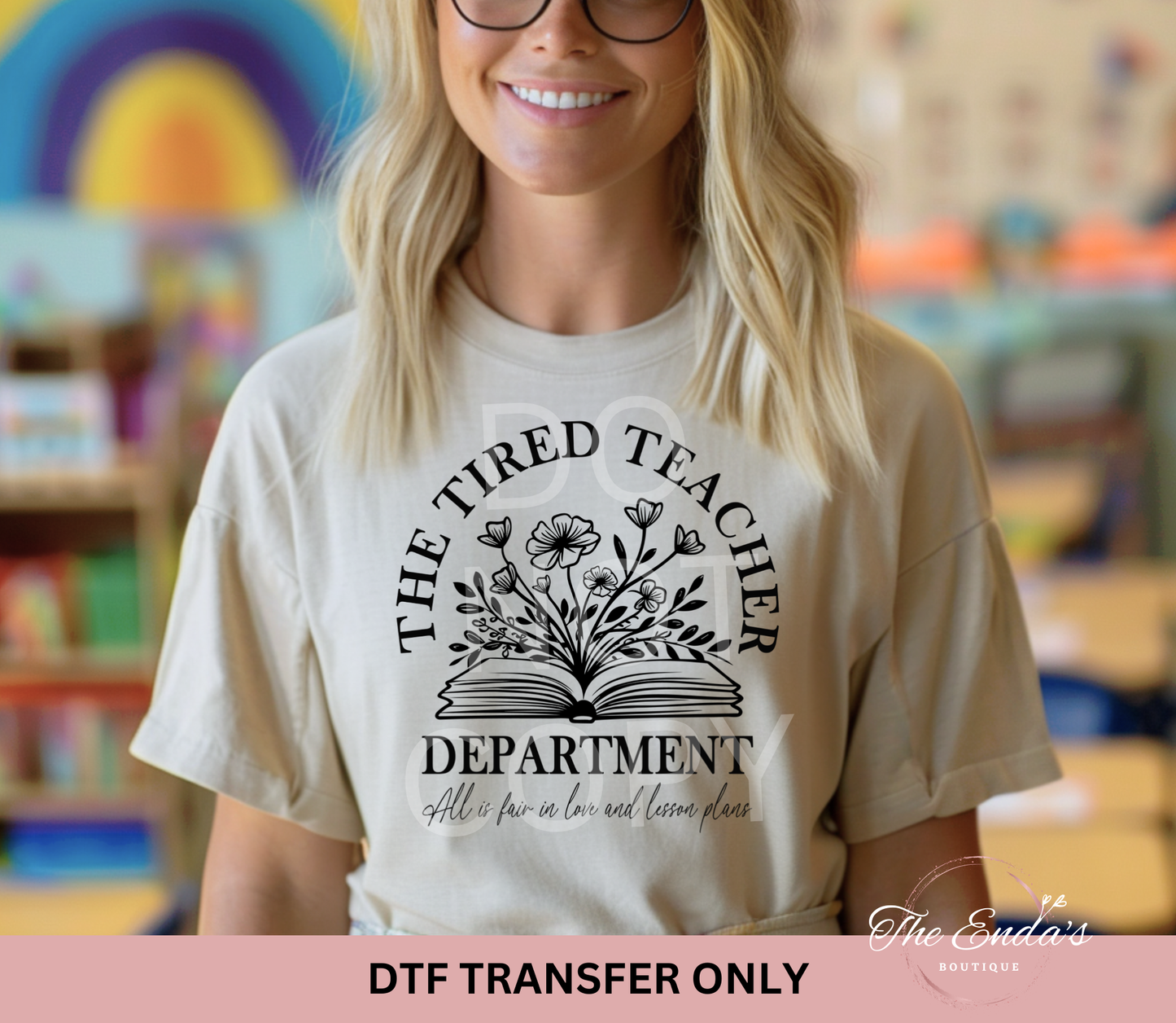 The Tired Teacher Department DTF Transfer