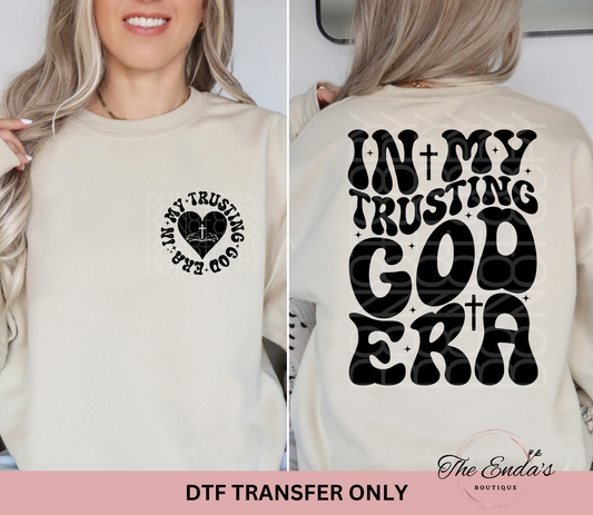 In My Trusting God Era (FRONT/BACK SET) DTF Transfer