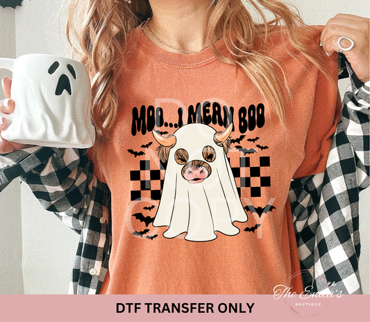 Moo...I Mean Boo DTF Transfer