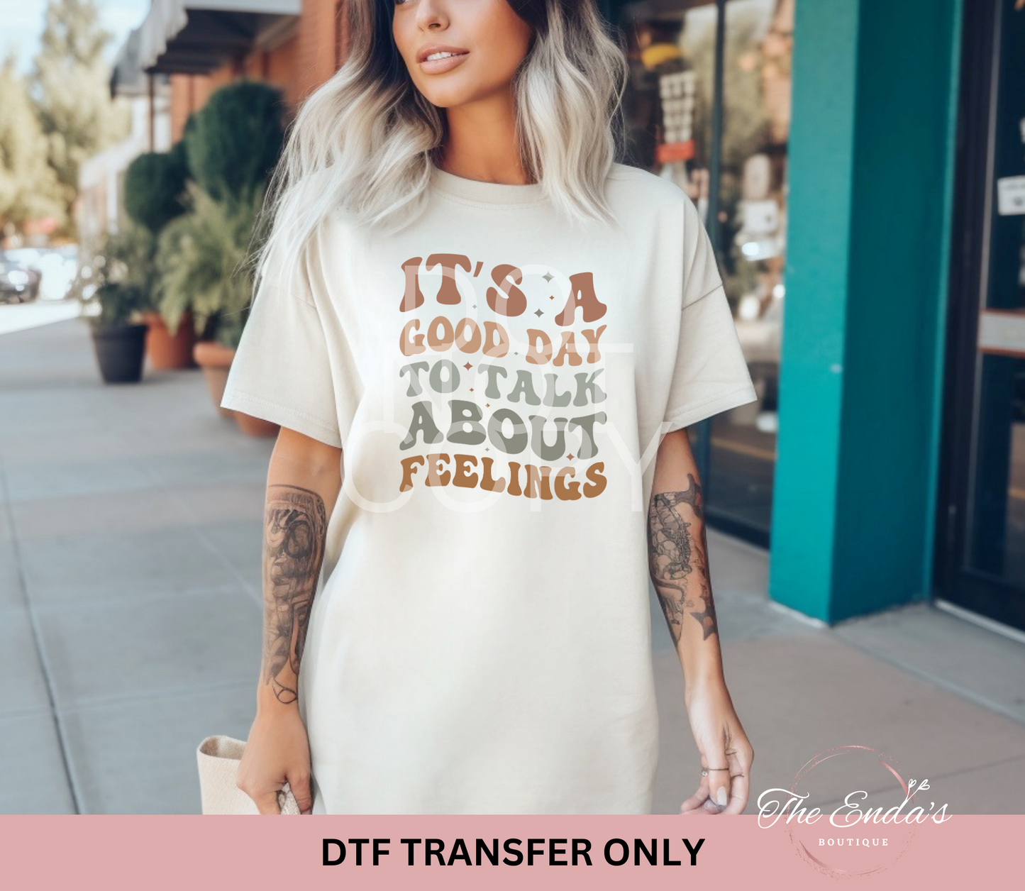 It's A Good Day To Talk About Feelings DTF Transfer