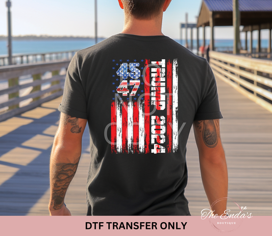 Trump 2024 45 47 Flag DTF Transfer