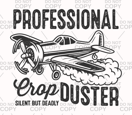 Professional Crop Duster Silent But Deadly DTF Transfer