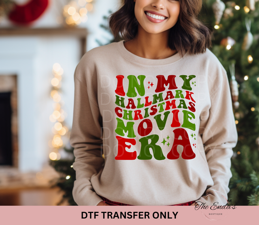 In My Hallmark Christmas Movie Era DTF Transfer