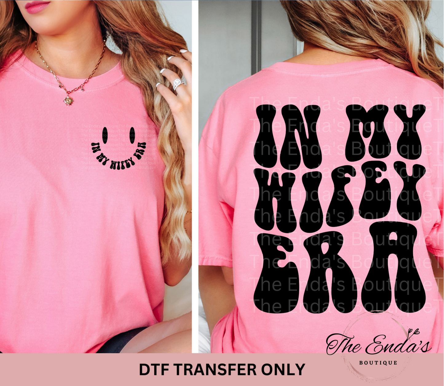 In My Wifey Era (FRONT/BACK SET) DTF Transfer