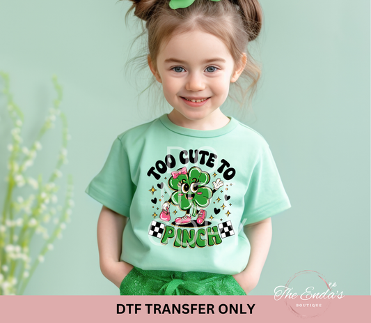 Too Cute To Pinch DTF Transfer