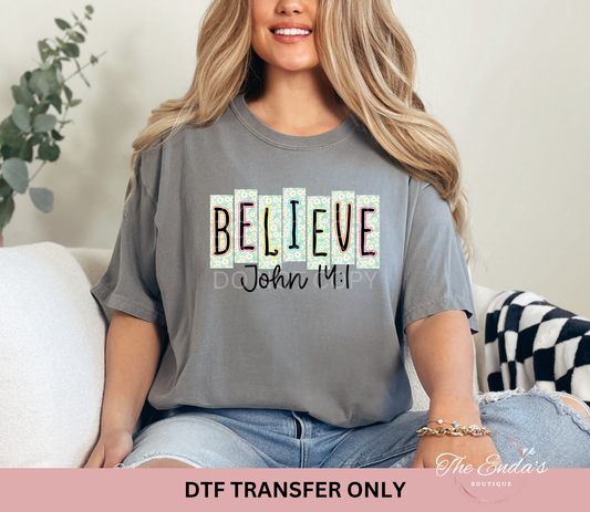 Daisy Floral Bible Verse BELIEVE DTF Transfer