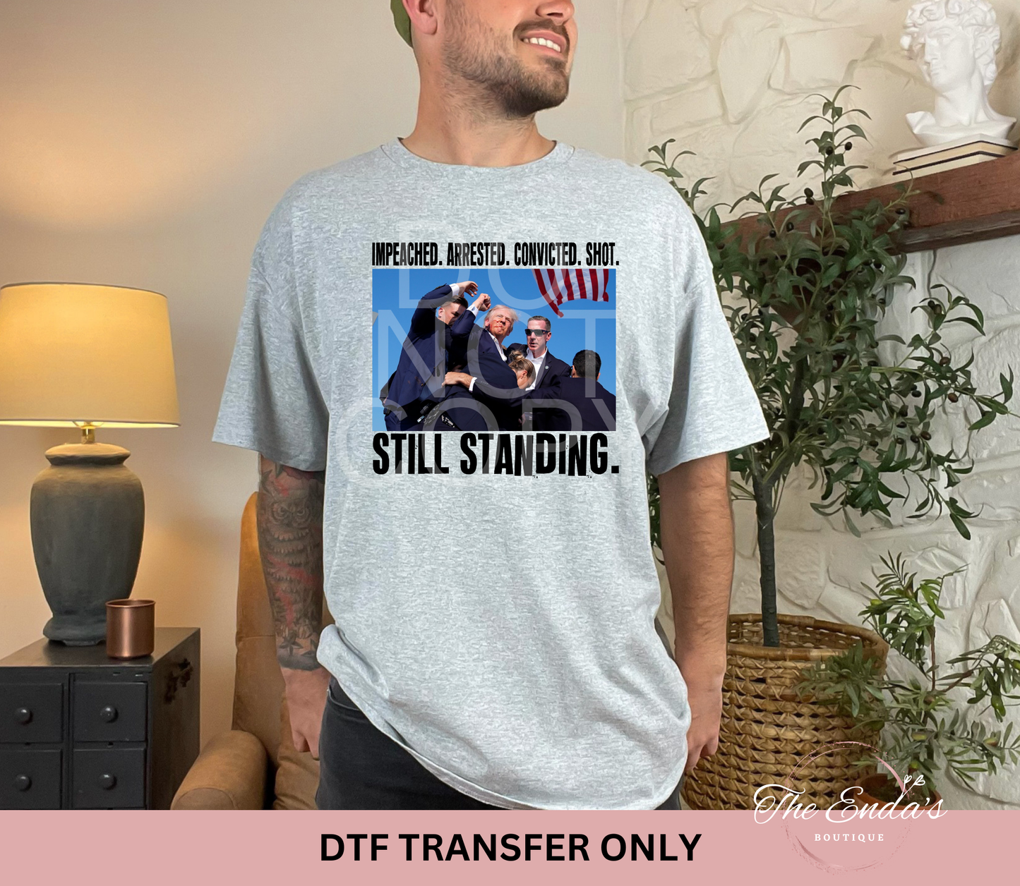 Still Standing DTF Transfer