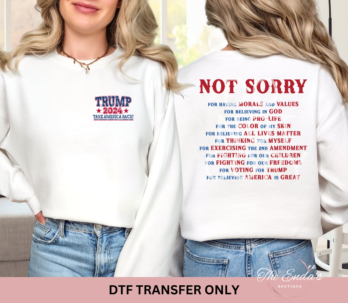 Trump 2024 Not Sorry (FRONT/BACK SET) DTF Transfer