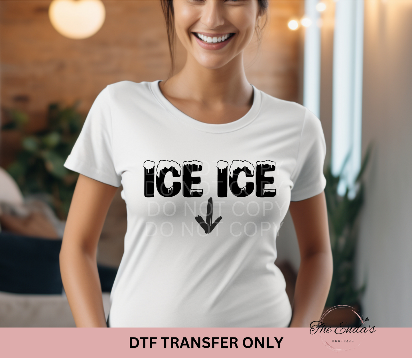 Ice Ice DTF Transfer