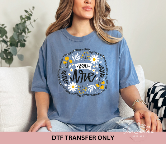 You Are DTF Transfer