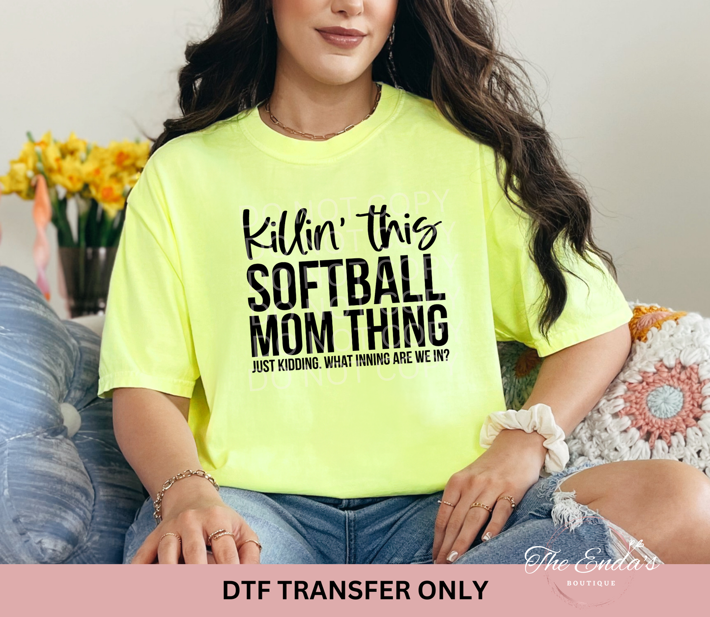 Killin' This Softball Mom Thing DTF Transfer