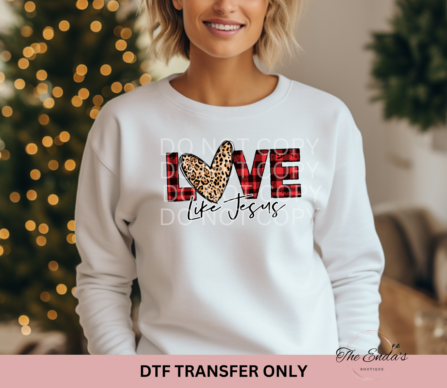 Love Like Jesus DTF Transfer