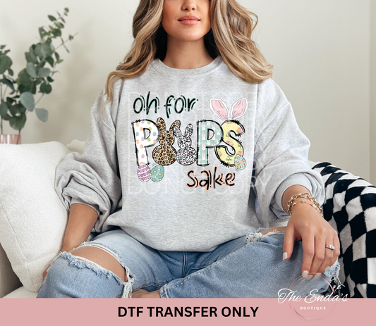 Oh For Peeps Sake DTF Transfer