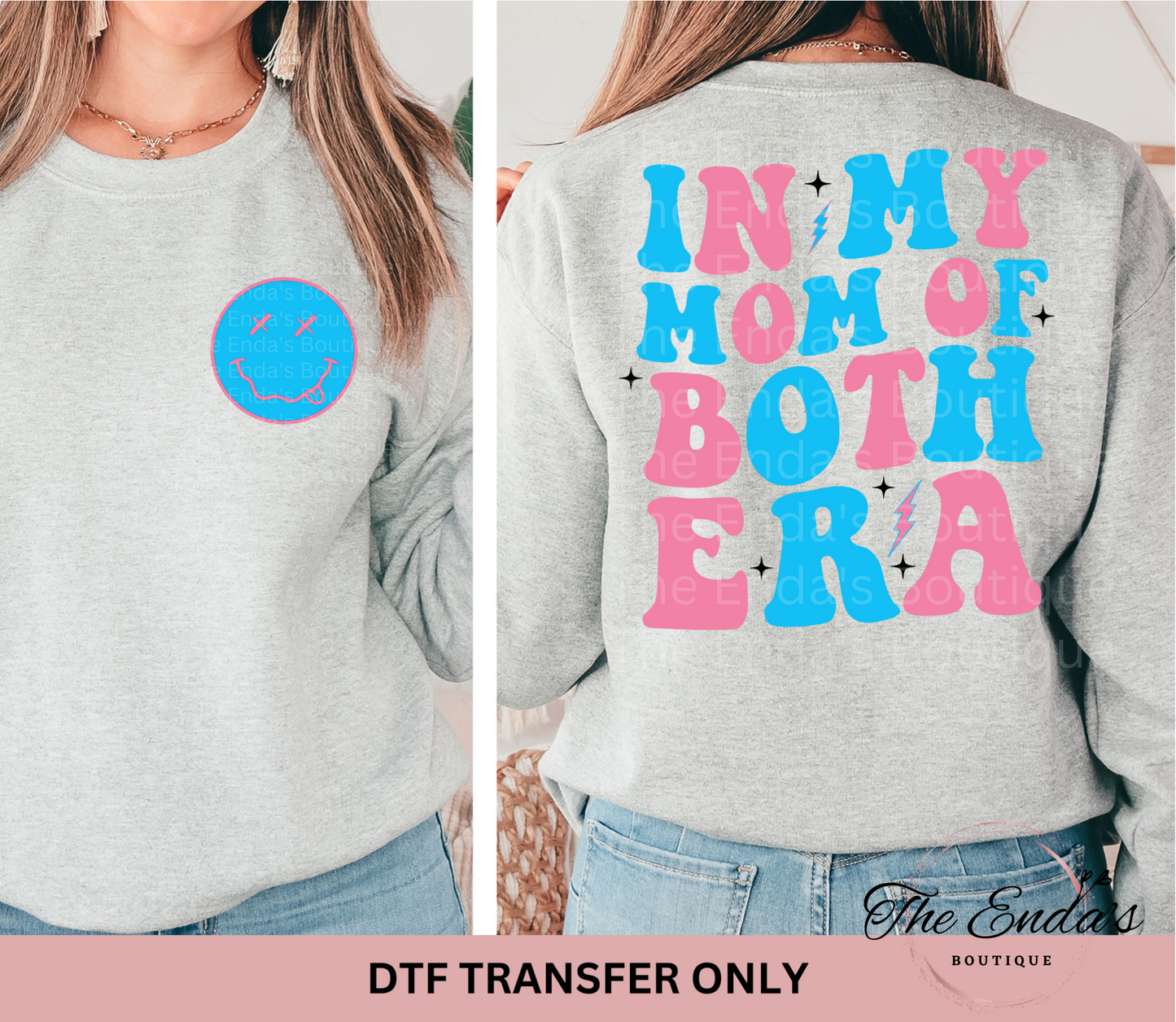 In My Mom Of Both Era (FRONT/BACK SET) DTF Transfer