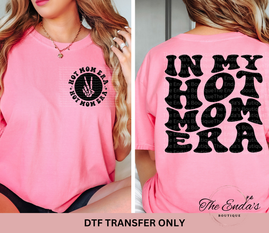 In My Hot Mom Era (FRONT/BACK SET) DTF Transfer