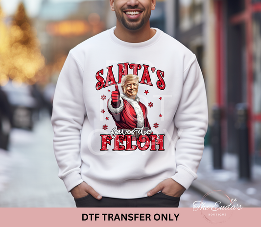 Santa's Favorite Felon DTF Transfer