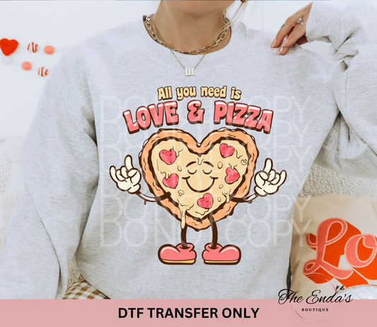 All You Need Is Love & Pizza DTF Transfer