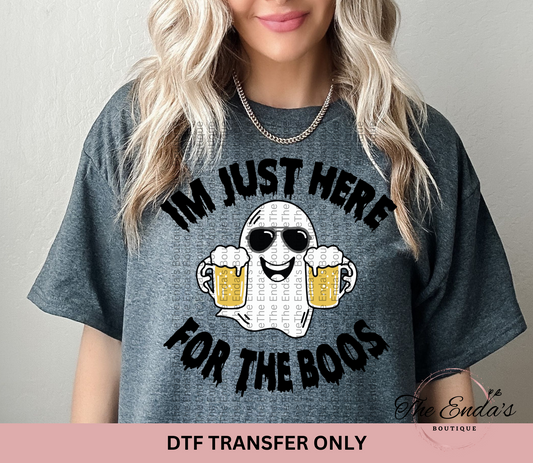 Im Just Here For The Boos Beer Edition DTF Transfer