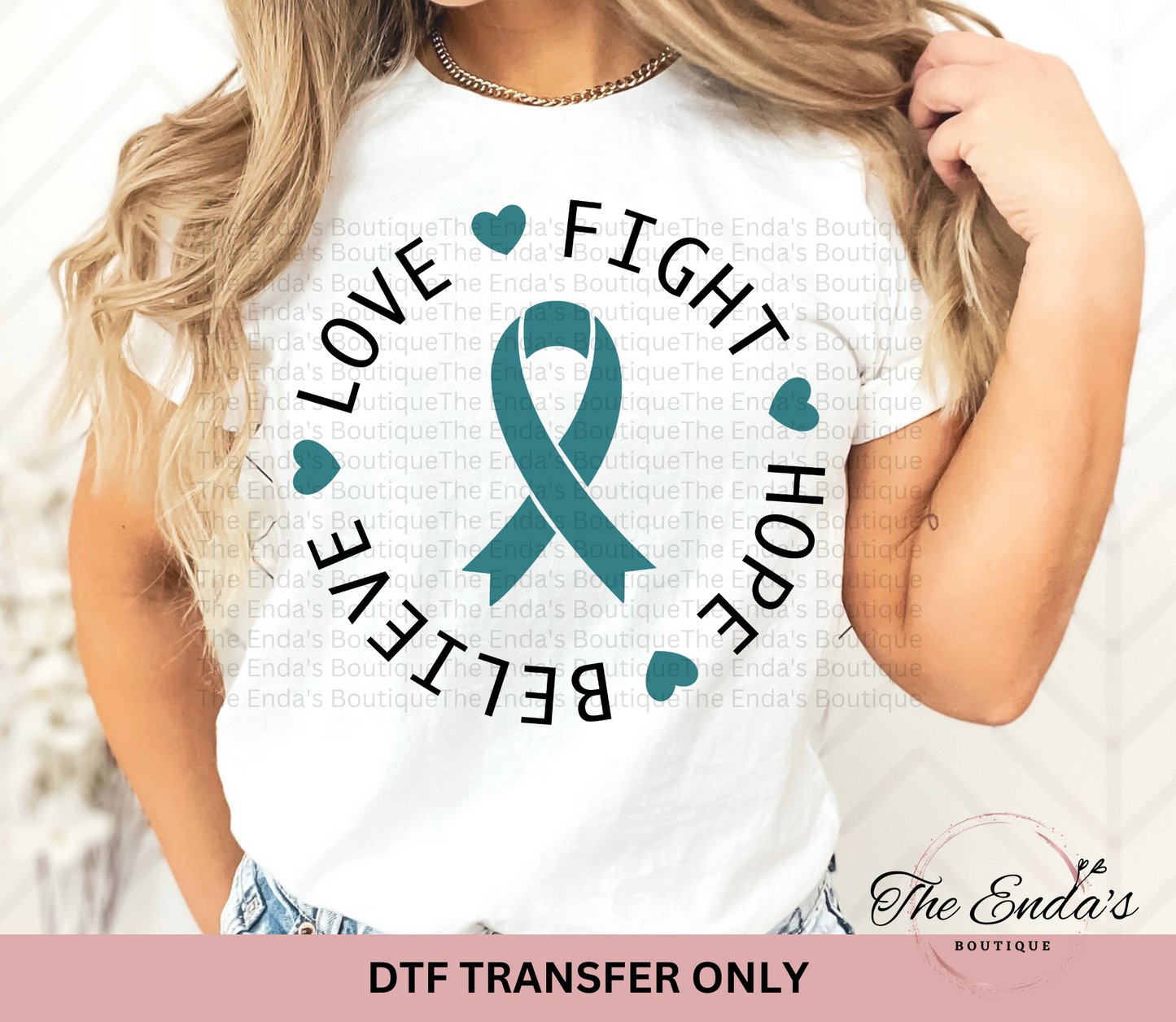 Ovarian Cancer Love Fight Hope DTF Transfer