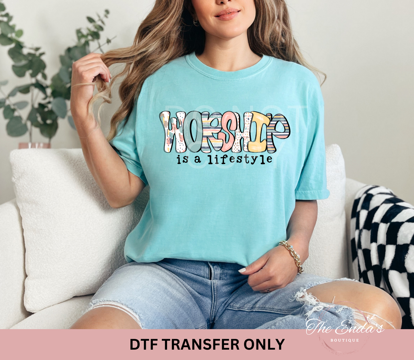 Worship Is A Lifestyle DTF Transfer