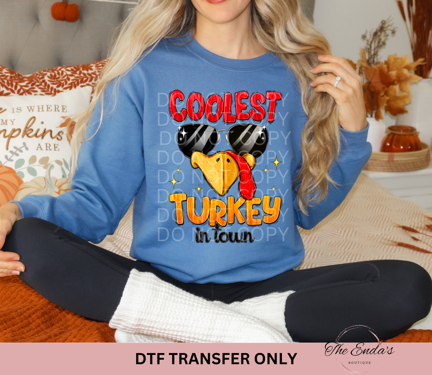 Coolest Turkey In Town DTF Transfer **AVAILABLE IN MULTIPLE SIZES**