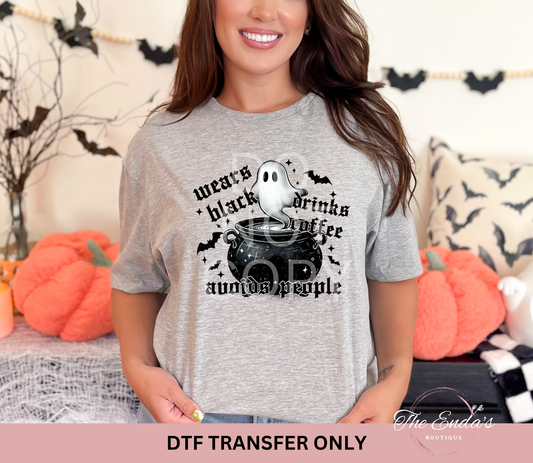 Wears Black Drinks Coffee Avoids People DTF Transfer