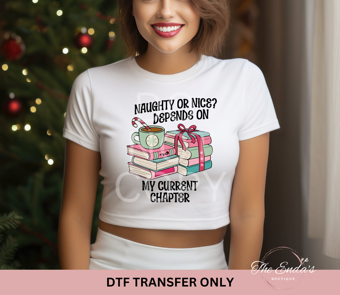 Naughty Or Nice? Depends On My Current Chapter DTF Transfer