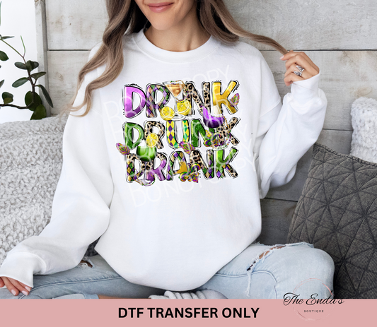 Drink Drunk Drank DTF Transfer