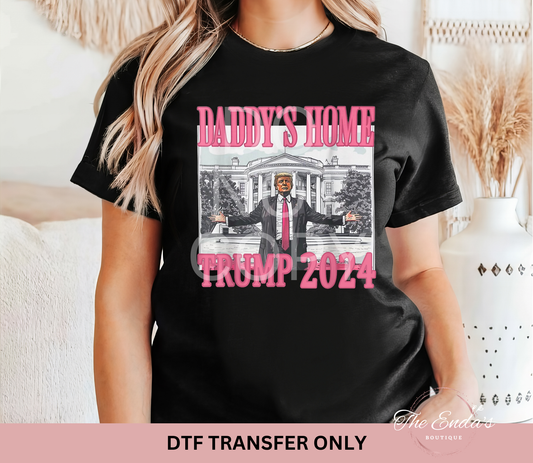 Daddy's Home 2024 DTF Transfer