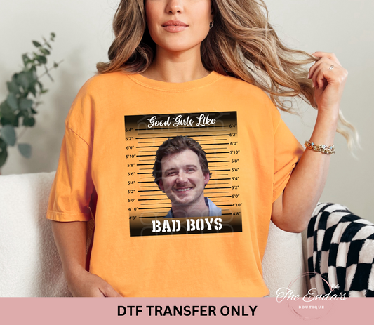 Good Girls Like Bad Boys DTF Transfer