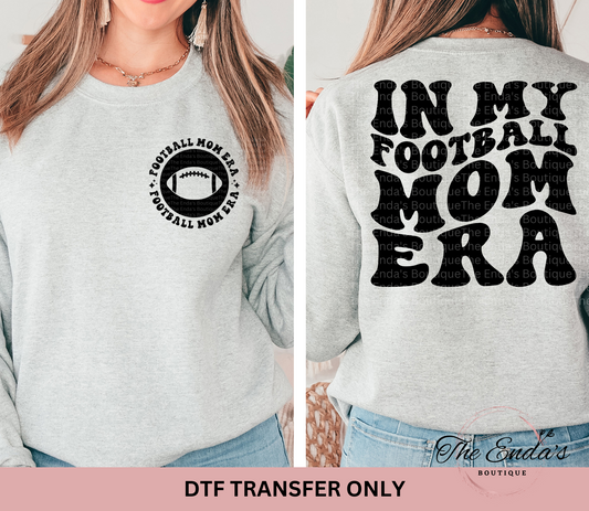 In My Football Mom Era (FRONT/BACK SET) DTF Transfer