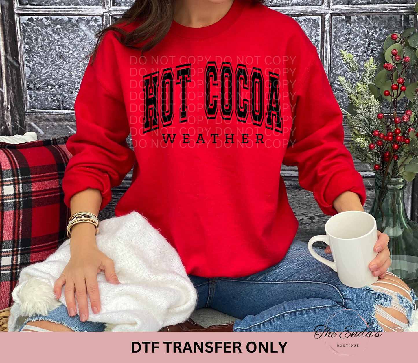 Hot Cocoa Weather DTF Transfer