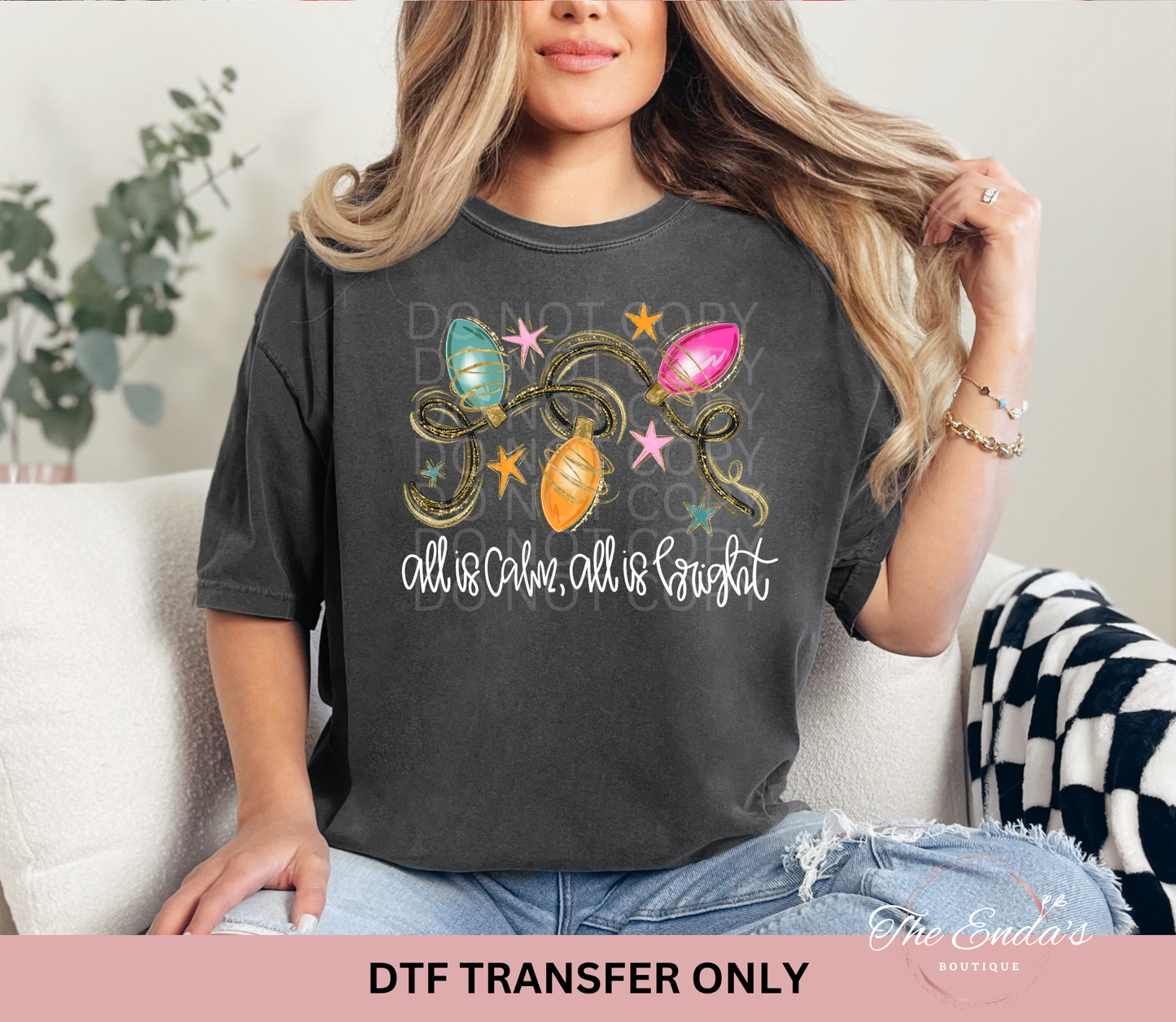 All Is Calm All Is Bright Lights DTF Transfer